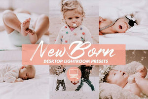 DESKTOP LIGHTROOM PRESETS NEWBORN BABY KIDS